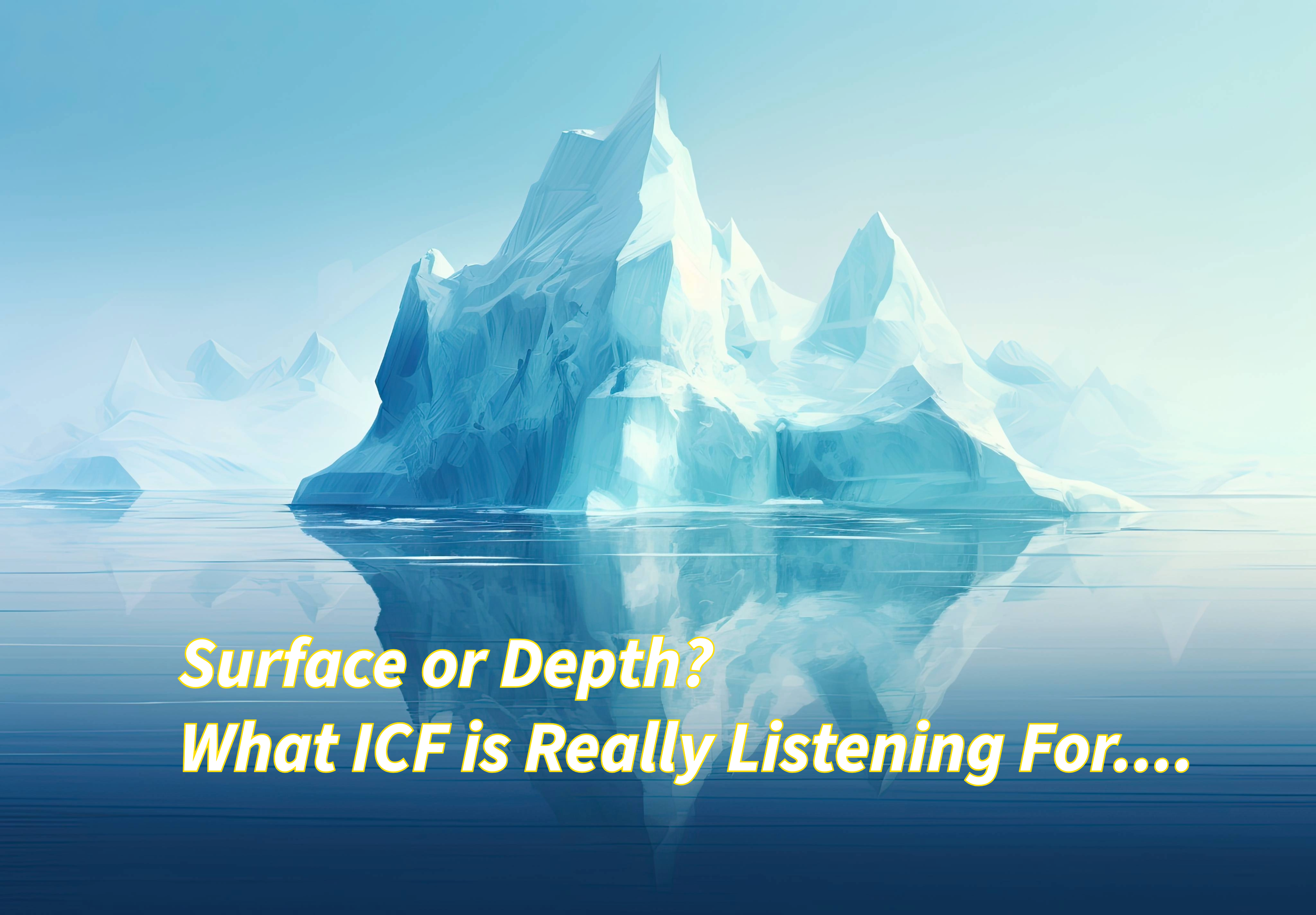 Why Good Coaches Struggle to Pass the ICF Credential Assessment (and How to Avoid the Pitfalls)